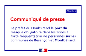 COVID-19 : Port du masque obligatoire dans les centre-villes de Besançon et Montbéliard